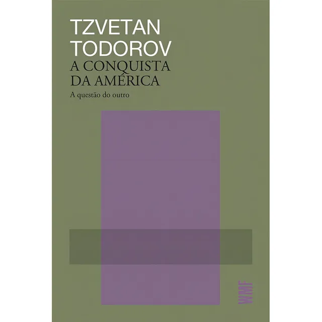 La conquista de América, de Todorov, Tzvetan. Editorial Editora Wmf Martins Fontes Ltda, tapa blanda en portugués, 2019