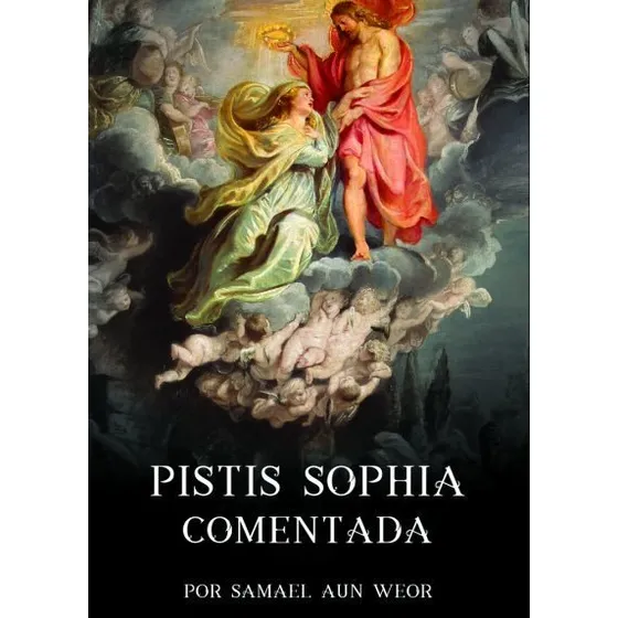 Livro Pistis Sophia Comentada 2ed Samael Aun Weor