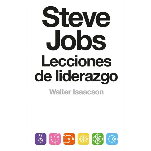 Libro Steve Jobs Lecciones De Liderazgo Editorial Debate De Walter Isaacson
