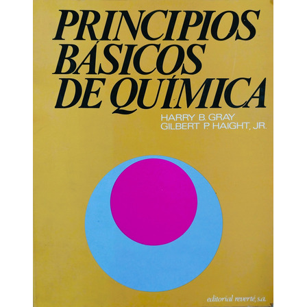 Principios Básicos De Química - Harry B. Gray & G. P. Haight Principios Básicos De Química - Harry B. Gray & G. P. Haight