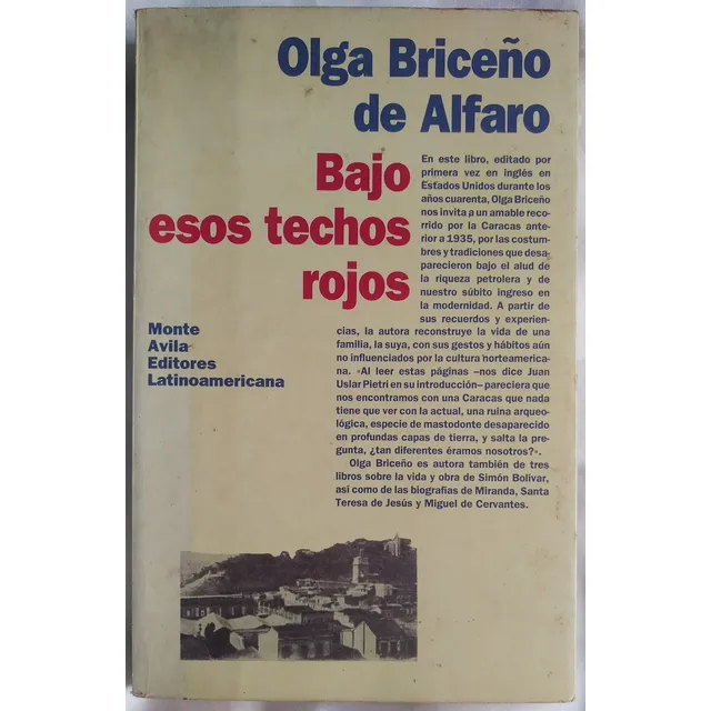 Bajo Esos Techos Rojos De Olga Briceño + Caracas Antes 1935