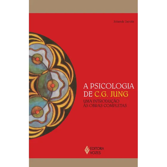 Psicologia de C. G. Jung: Uma introdução às obras completas, de Jacobi, Jolande. Reflexões Junguianas Editorial Editora Vozes Ltda., capa mole em português, 2013