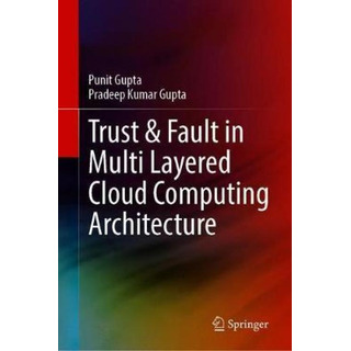 Libro Trust & Fault In Multi Layered Cloud Computing Arch... Libro Trust & Fault In Multi Layered Cloud Computing Arch...