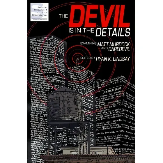 The Devil Is In The Details : Examining Matt Murdock And Daredevil, De Kevin Thurman., Vol. 1. Editorial Sequart Research & Literacy Organization, Tapa Blanda En Inglés