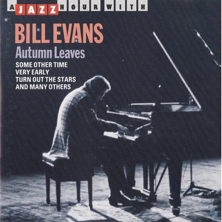 Cd Bill Evans Autumn Leaves Cd Bill Evans Autumn Leaves