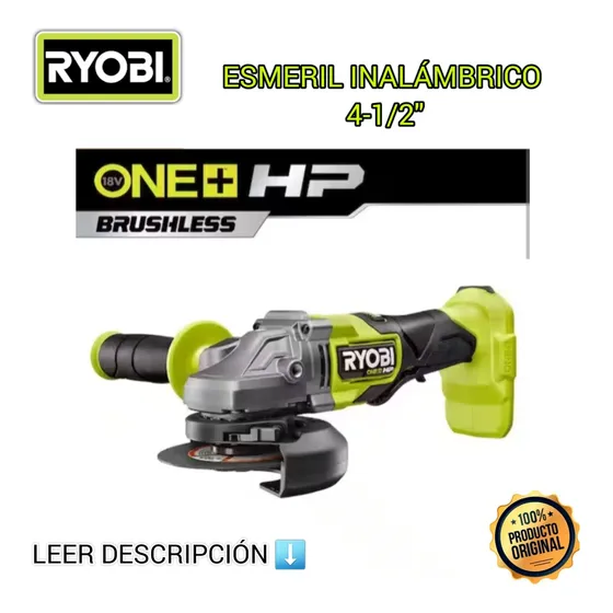 Esmeril Inalámbrico 4-1/2  18 Voltios Ryobi