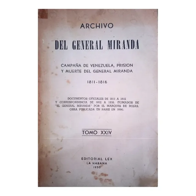 Archivo Del General Francisco De Miranda Tomo Xxiv