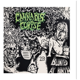 Lp Nuevo: Cannabis Corpse - Blunted At Birth (2006) Black Lp Nuevo: Cannabis Corpse - Blunted At Birth (2006) Black