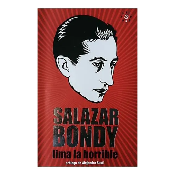 Lima La Horrible, De Sebastián Salazar Bondy. Editorial Revuelta Editores, Tapa Blanda, Edición 1 En Español