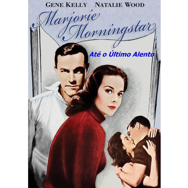 Natalie Wood - Até O Último Alento (marjorie Morningstar)