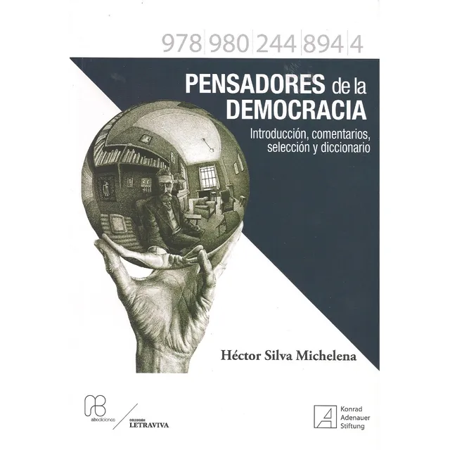 Pensadores De La Democracia, Hector Silva Michelena Novedad