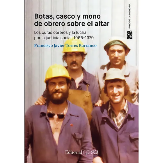 Botas, casco y mono de obrero sobre el altar, de Torres Barranco, Francisco Javier. Editorial Servicio de Publicaciones de la Universidad de Cád, tapa blanda en español
