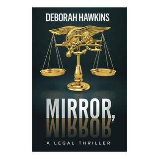 Libro: Espejo, Espejo, Un Thriller Legal (los Expedientes De Libro: Espejo, Espejo, Un Thriller Legal (los Expedientes De