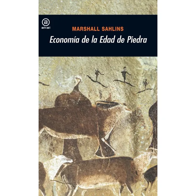 Economía De La Edad De Piedra Marshall Sahlins Akal