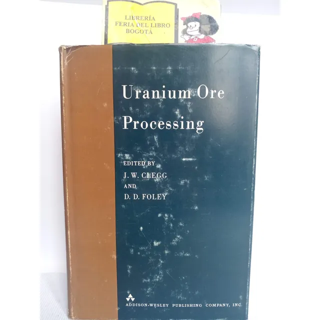 Extracción Del Uranio - John W. Clegg - En Inglés - 1958