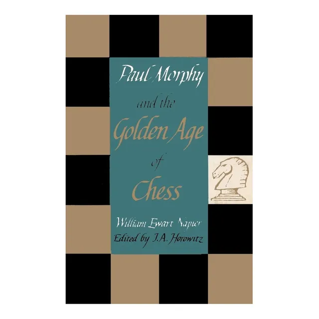 Libro: Paul Morphy Y La Edad De Oro Del Ajedrez