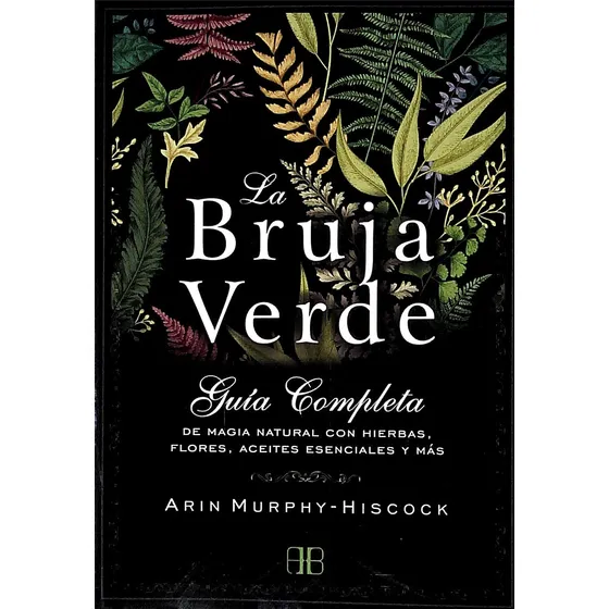 Bruja Verde La - Murphy - Hiscock Arin