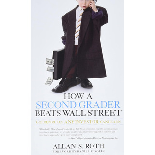 Libro: How A Second Grader Beats Wall Street: Golden Rules A Libro: How A Second Grader Beats Wall Street: Golden Rules A