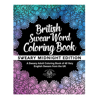 Libro: British Swear Word Coloring Book: A Sweary Adult Colo Libro: British Swear Word Coloring Book: A Sweary Adult Colo