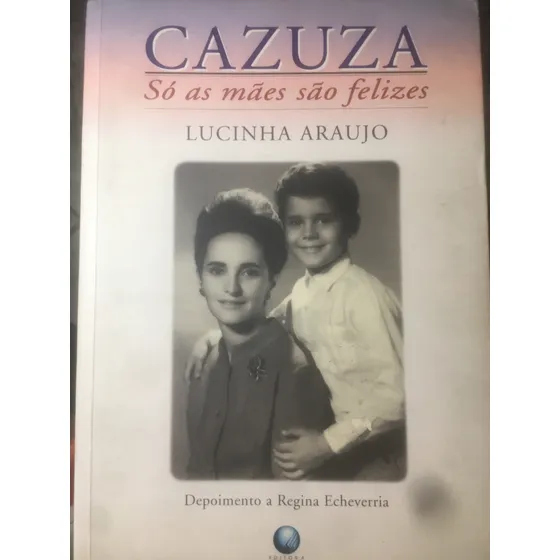 Cazuza- Só As Mães São Felizes- Lucinha Araújo