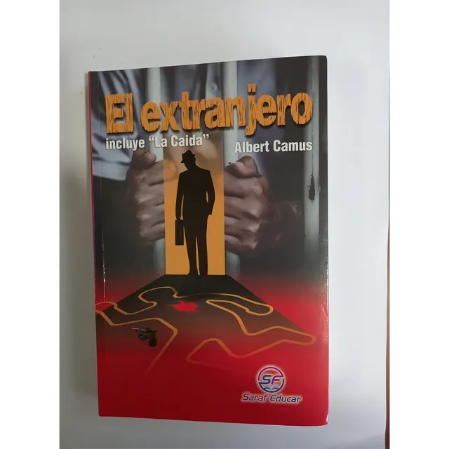 El Extranjero Incluye La Caída : El Extranjero Incluye La Caída , De Albert Camus. Editorial Saraf Educar, Tapa Blanda, Edición 1 En Español, 2023
