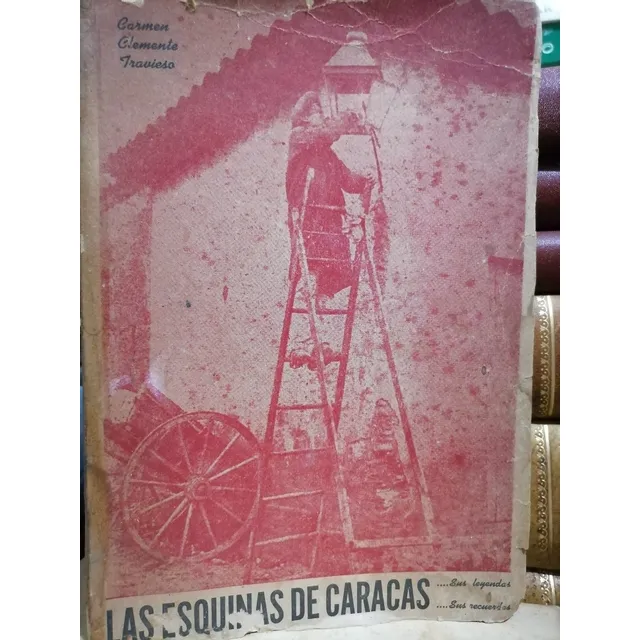 Las Esquinas De Caracas - Carmen Clemente Travieso - 1ra Edi
