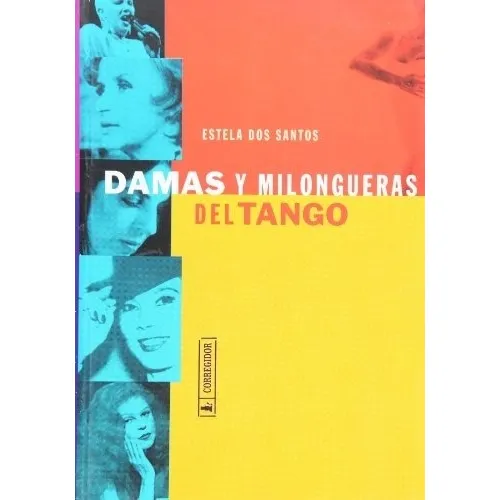 Damas Y Milongueras Del Tango - Dos Santos Estela