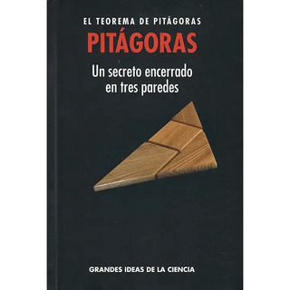 El Teorema De Pitágoras Un Secreto Encerrado En Tres Paredes El Teorema De Pitágoras Un Secreto Encerrado En Tres Paredes