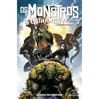 Os Monstros De Gotham City, De Orlando, Steve. Editorial Panini Brasil Ltda, Capa Dura Em Português, 2021 Os Monstros De Gotham City, De Orlando, Steve. Editorial Panini Brasil Ltda, Capa Dura Em Português, 2021