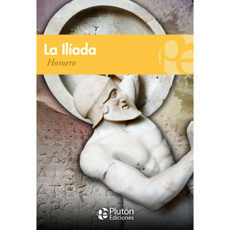 La Ilíada - Homero La Ilíada - Homero