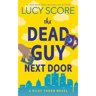 Libro: The Dead Guy Next Door: A Riley Thorn Novel (riley 1) Libro: The Dead Guy Next Door: A Riley Thorn Novel (riley 1)