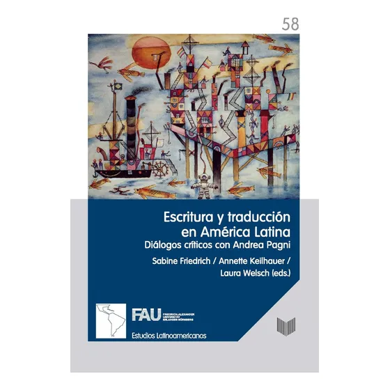 Escritura Y Traduccion En America Latina: Diálogos Críticos Con Andrea Pagni, De Aa.vv.., Vol. 1. Editorial Iberoamericana Editorial Vervuert, S.l., Tapa Blanda En Español