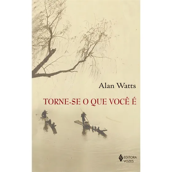 Torne-se o que você é, de Watts, Alan. Editorial Editora Vozes Ltda., capa mole em português, 2021