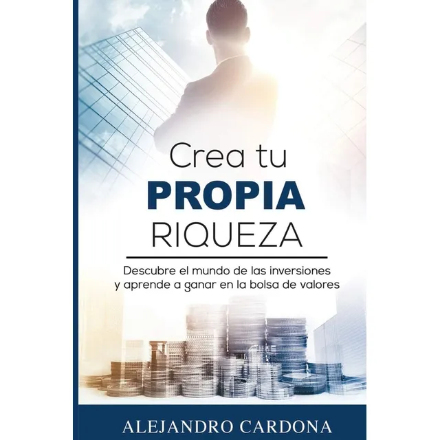 Libro Crea Tu Propia Riqueza En Español