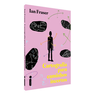 Livro Cartografia Para Caminhos Incertos Ian Fraser Intrínseca Livro Cartografia Para Caminhos Incertos Ian Fraser Intrínseca