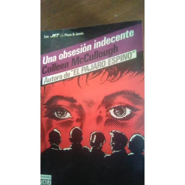 Una Obsesión Indecente,c. Mccullough, Pajaro Espino, 1989