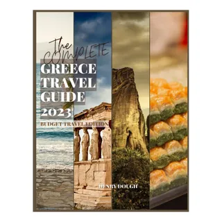 Libro: O Guia De Viagem Completo Da Grécia 2023 Budget Trave Libro: O Guia De Viagem Completo Da Grécia 2023 Budget Trave
