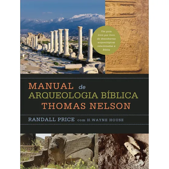 Manual de arqueologia bíblica Thomas Nelson, de Price, Randall. Editorial Thomas Nelson Brasil, capa dura em português, 2020