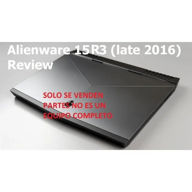 Dell Alienware 15 R3 Placa Mala En Desarme Solo Partes