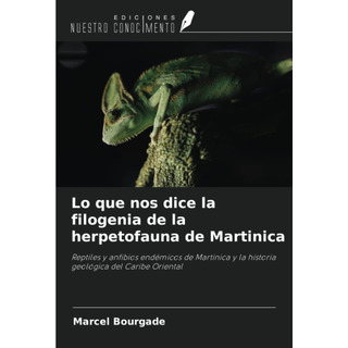 Libro: Lo Que Nos Dice Filogenia Herpetofauna Ma Libro: Lo Que Nos Dice Filogenia Herpetofauna Ma