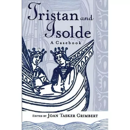 Tristan And Isolde, De Joan Tasker Grimbert. Editorial Taylor Francis Ltd, Tapa Blanda En Inglés