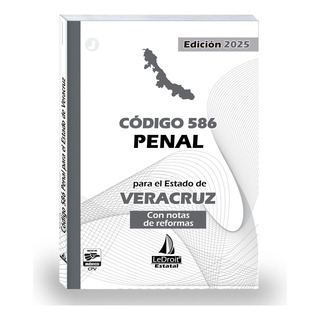 Código Penal Veracruz 2025 - Editorial Ledroit Código Penal Veracruz 2025 - Editorial Ledroit
