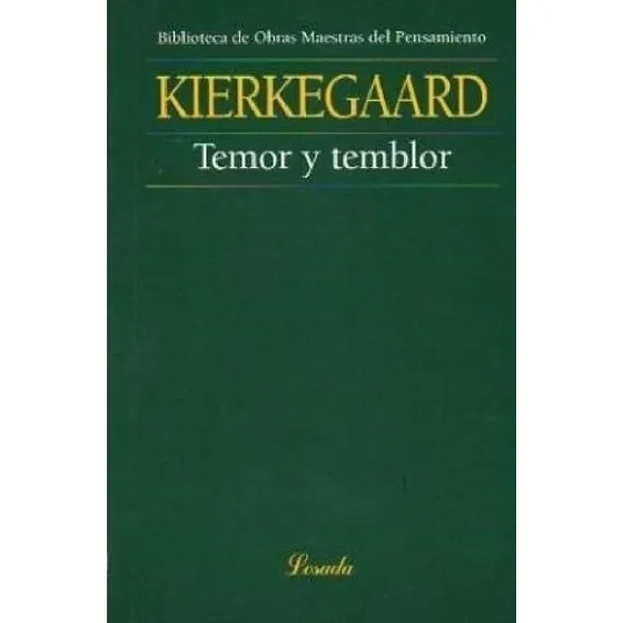 Temor Y Temblor - Kierkegaard, Grinberg