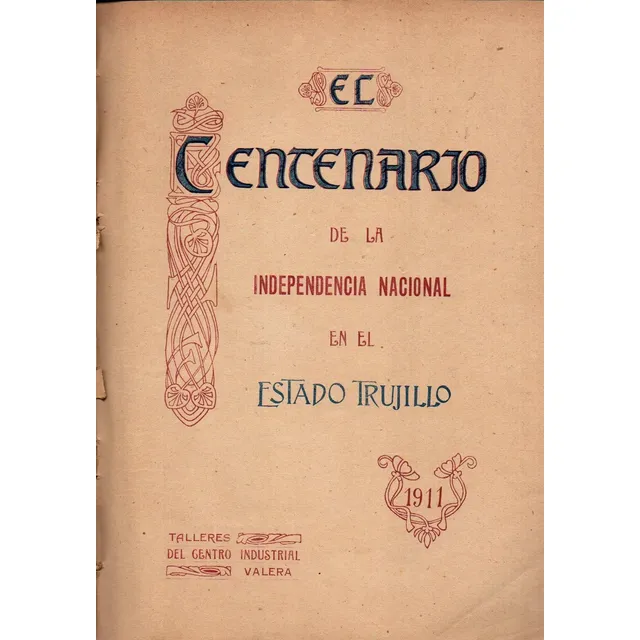 Centenario De La Independencia De Venezuela En Trujillo 1911