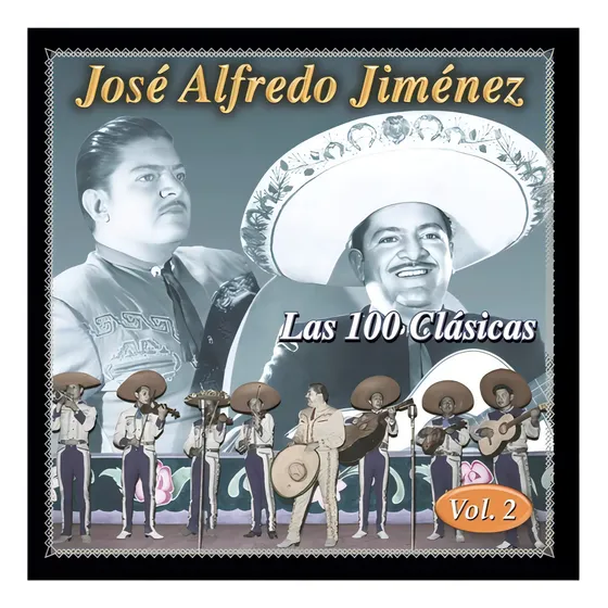 Jose Alfredo Jimenez - Las 100 Clasicas Vol. 2 - 2 Discos Cd