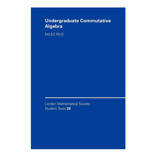 Libro: Undergraduate Commutative Algebra (london Mathematic Libro: Undergraduate Commutative Algebra (london Mathematic