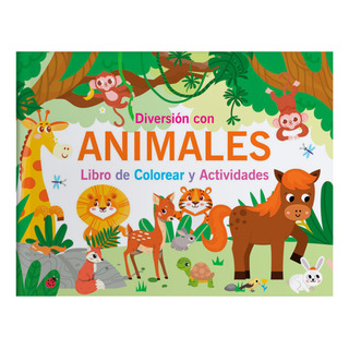 Libro Para Colorear Diversion Con Animales Con Actividades Libro Para Colorear Diversion Con Animales Con Actividades