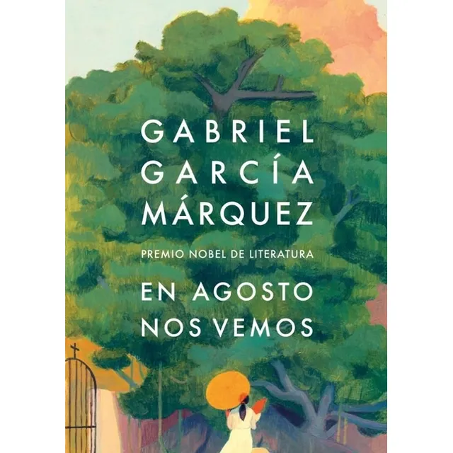 Libro En Agosto Nos Vemos - Gabriel Garcia Marquez