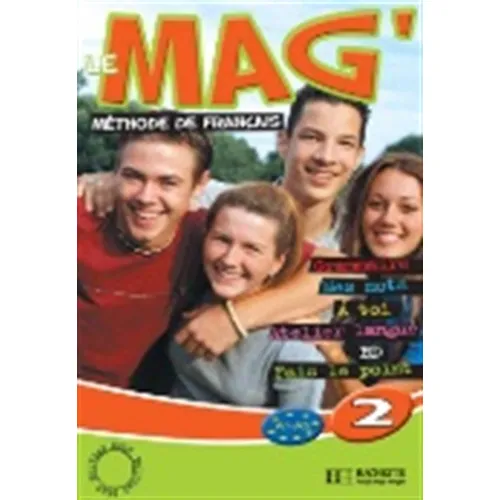 Le Mag'2 A1/a2 - Livre De L'eleve - Hachette Livre, de Gallon, Fabienne. Editorial HACHETTE LIVRE en francés