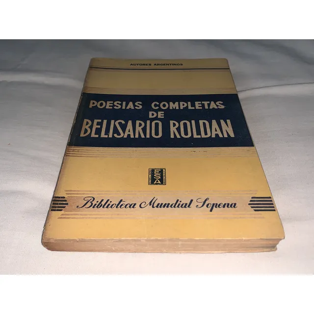 Poesias Completas De Belisario Roldan - Sopena